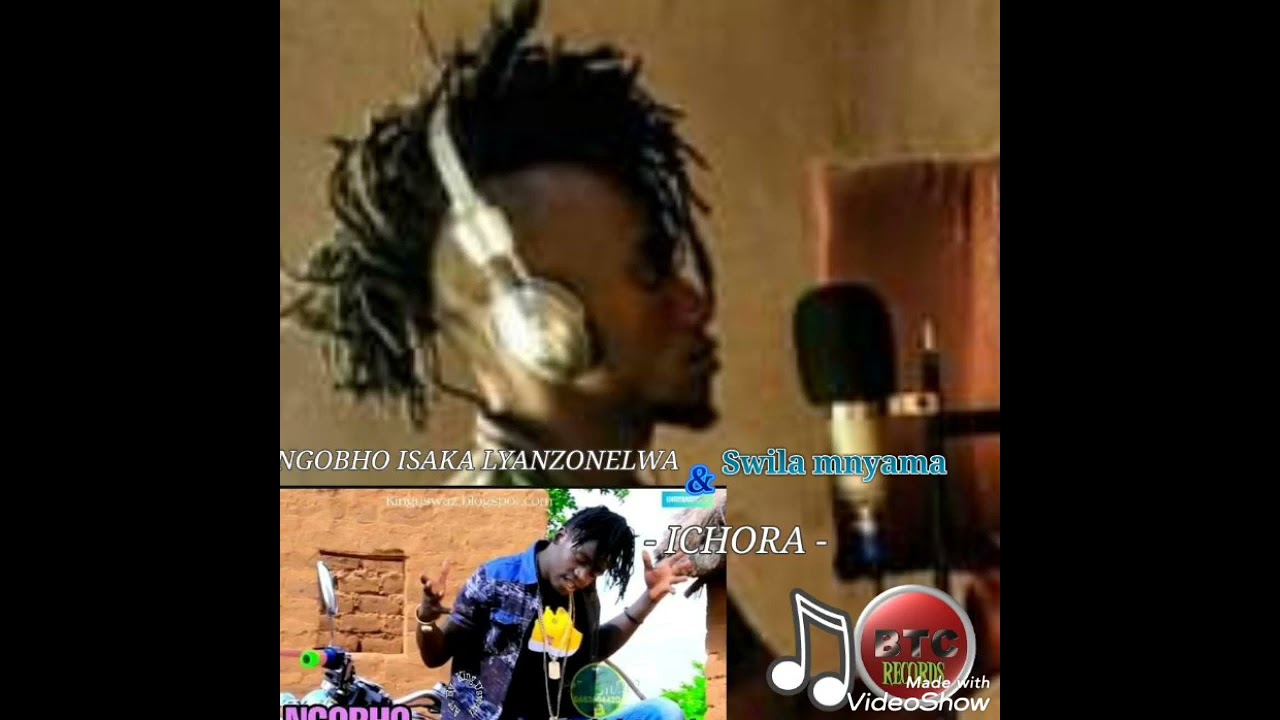 Ngobho Isaka Lyanzonelwa ft Swila Mnyama ICHORAOfficialmusic is proudvisuallzerAudio Prod By Bmoxy