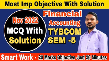 TYBCOM - 5 || MCQ Nov 2012 solution  ||Financial Accounting ||  Atul Sir