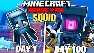 I Survived 100 days as a SQUID in Hardcore Minecraft.