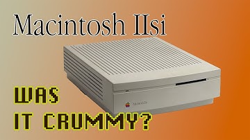 Was the Macintosh IIsi Crummy?