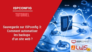Ispconfig 3.1 : comment automatiser la sauvegarde de votre site web crée sur ISPconfig 3.1 ?