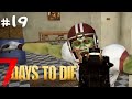 7 Days To Die (Alpha19.6 b8) Тигель и сталь S2 E19