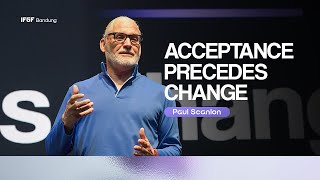 Acceptance Precedes Change - Paul Scanlon - 15 Juni 2025 Ifgf Bandung Sunday Service