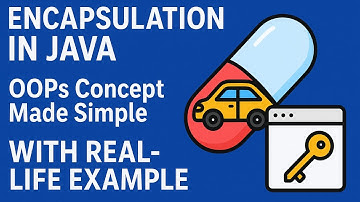 Encapsulation in Java Explained | OOPs Concept Made Simple with Real-Life Example