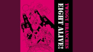Be My Babylon (Sunny Sigils Session Mix) - Twiggy Branches