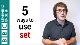 5 ways to use 'set' - English In A Minute