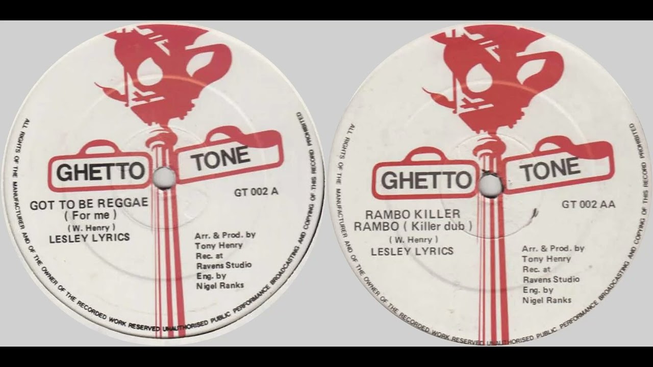 Lesley Lyrics – Got To Be Reggae⧸ Rambo Killer