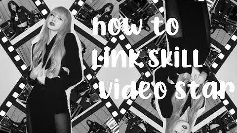 Cách liên kết skill vds | #videostar #edit #Lisa