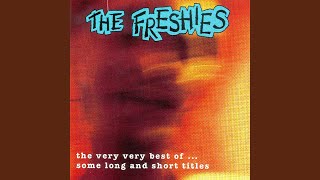 Video thumbnail of "The Freshies - Last"