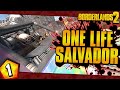 Borderlands 2 | One Life Salvador Funny Moments And Drops | Day #1