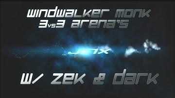 Windwalker PvP - 3vs3 Arena