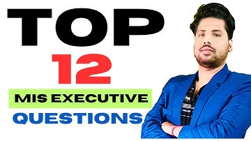 TOP 12 MIS Executive Quesitons and Answers | Advaned Excel interview Questions and Answers