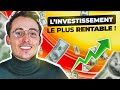 Linvestissement le plus rentable de ces 10 dernires annes