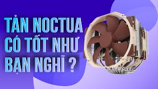 Tản nhiệt Noctua có thực sự đáng tiền ???