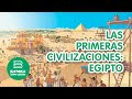 LAS PRIMERAS CIVILIZACIONES II - EGIPTO