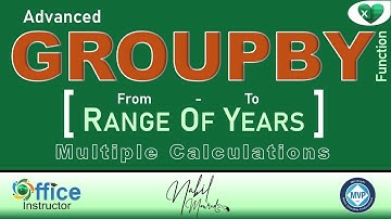 GROUPBY a Range of Dates  - Better Than a Pivot Table