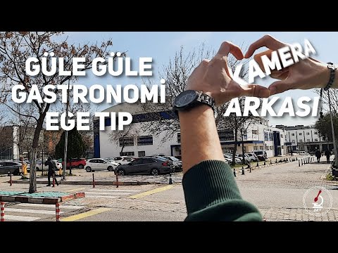 Güle Güle Gastronomi Ege Tıp | Kamera Arkası 🎬