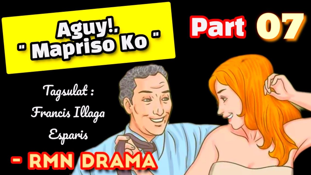 Ayay' Mapriso Ko | RMN Drama Part 07 - YouTube
