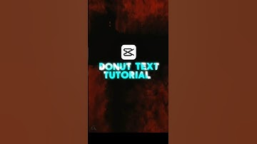 Capcut | Donut Text Tutorial | #capcut #tutorial #learning  #tutorial #shorts #lyxedits