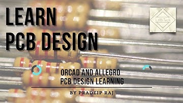Learn PCB Design with OrCAD and Allegro | PCB Design Training | LtlBiTech