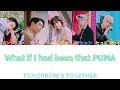 日本語字幕 歌詞 カナルビ TXT 투모로우바이투게더 밸런스 게임 What If I Had Been That PUMA 