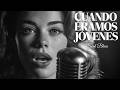 Cuando Éramos Jóvenes Spanish Soul Blues When Love Fades With Time