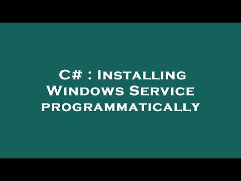C# : Installing Windows Service programmatically