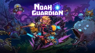 Noah Guardian - Gameplay Android/APK screenshot 4