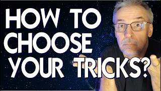 How Do Professionals Choose Their Magic Tricks?