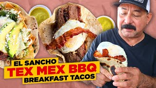 The Legendary TEJANO BREAKFAST TACOS at El Sancho Tex Mex BBQ are Unbelievable