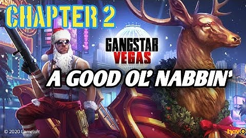 GANGSTAR VEGAS - CHAPTER2 - A GOOD OL