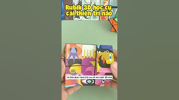 Rubik Ma Thuật 3D - Đánh thức tư duy logic và sự nhạy bén trong việc giải quyết. 6