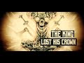 Unleashed  the king lost his crown official lyric  napalm records