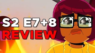 Velma Gets What She Deserves! Review Season 2 Episode 7 & 8