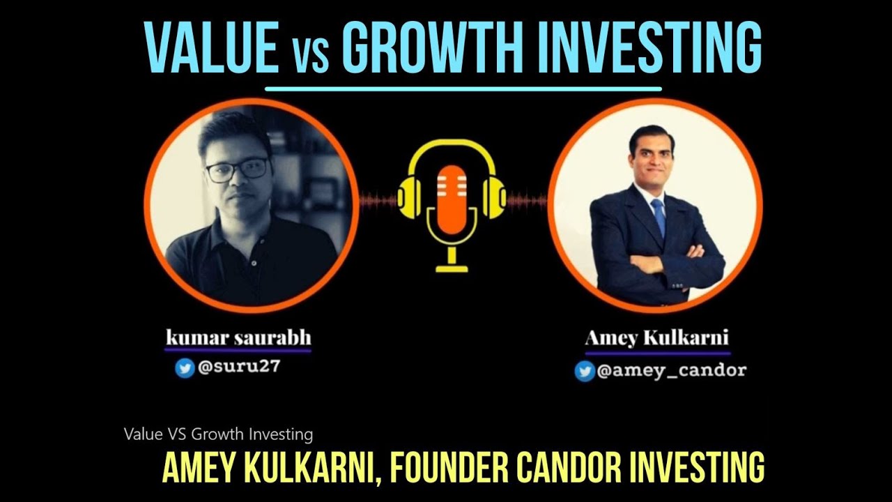 Value vs Growth investing with Amey Kulkarni | Twitter Spaces