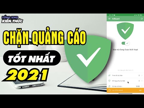 Ứng dụng chặn quảng cáo bá đạo nhất 2021