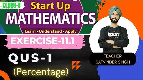 Exercise 11.1 Question-1 (percentage) class 8th startup mathematics viva education