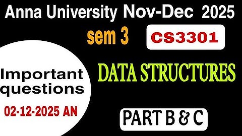 CS3301|data structures|anna University|Nov Dec 2025 |important questions 