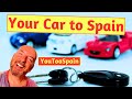 Moving to spain howto bring your car and register it 