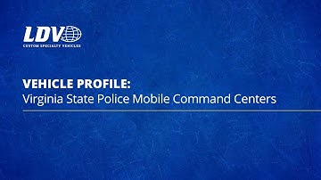 Virginia State Police Mobile Command Centers
