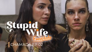 Chamada 2: Stupid Wife: Faculdade - Episódio 02 [Assista O Próximo Episódio Agora - Na Descrição]