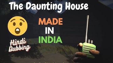 The Daunting House - Made in India | Full Gameplay