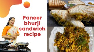 PANEER BHURJI SANDWICH RECIPE | PANEER BHURJI RECIPE | SANDWICHES RECIPE