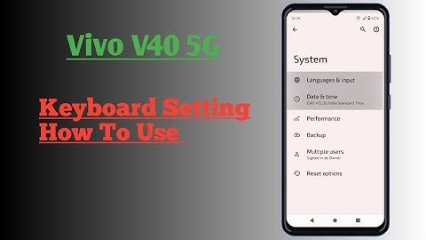 Vivo V40 5G || How To Use Keyboard Setting