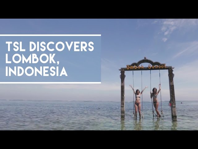 Lombok & The Gili Islands - A Quieter Alternative To Bali - TSL Discovers Indonesia 2015: Episode 2