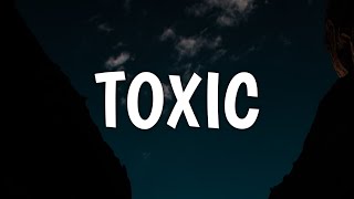 2WEI  - Toxic (Lyrics) (From The School for Good and Evil)