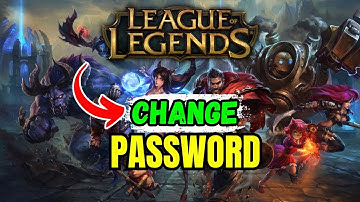 How to Change Password on League of Legends 2025?