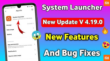 Miui 12 System Launcher New update V 4.19.0 what