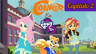 Conker en el mundo de MLP:Equestria Girls / Capitulo 2 / Fanfic