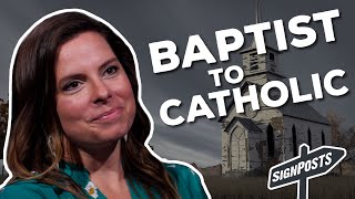 A Reformed Baptist Becomes Catholic  Marcy Kelleher
